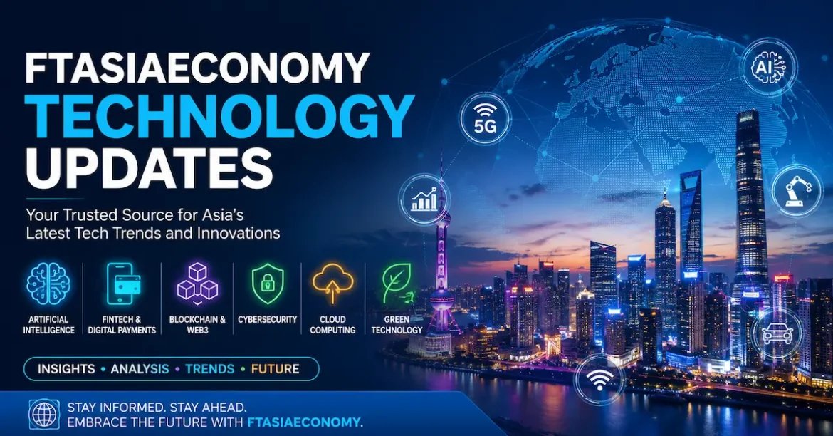 ftasiaeconomy technology updates